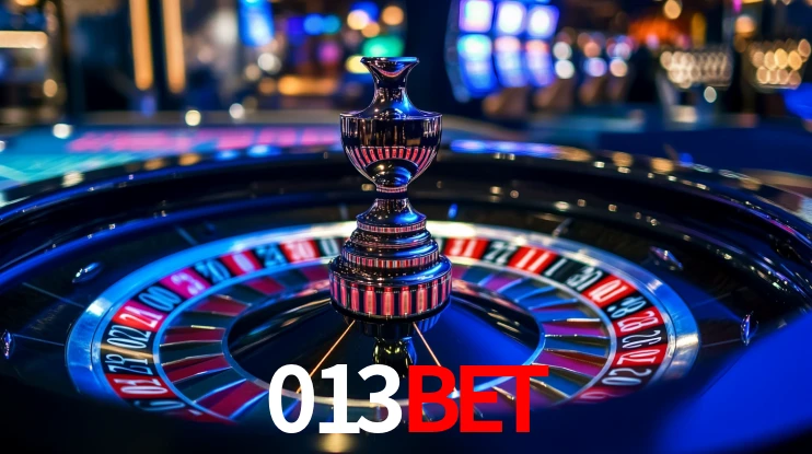 Explore as vantagens do 013BET: serviço profissional e confiabilidade